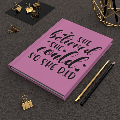 She Believed She Could (Pink) - Hardcover Journal Matte
