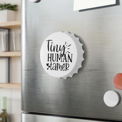 Tiny Human Tamer - Bottle Opener