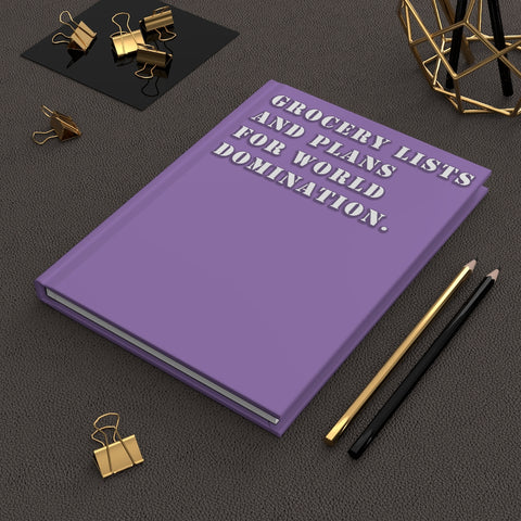 Grocery Lists and Plans for World Domination (Purple) - Hardcover Journal Matte