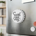 Sweet & Sassy - Bottle Opener