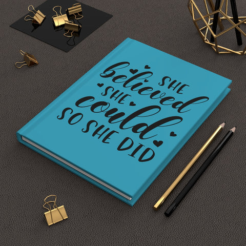 She Believed She Could (Blue) - Hardcover Journal Matte