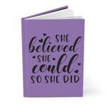 She Believed She Could (Purple) - Hardcover Journal Matte