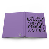 She Believed She Could (Purple) - Hardcover Journal Matte