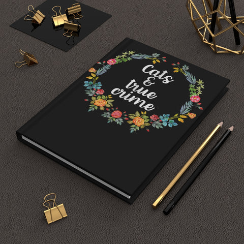 Cats & True Crime (Black) - Hardcover Journal Matte