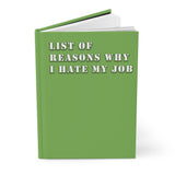 List Of Reasons Why I Hate My Job (Light Green) - Hardcover Journal Matte