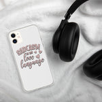 Sarcasm is My Love Language - iPhone Case