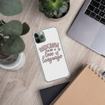 Sarcasm is My Love Language - iPhone Case