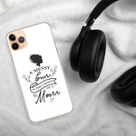 A Mess Bun - iPhone Case