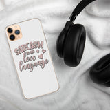 Sarcasm is My Love Language - iPhone Case
