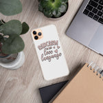 Sarcasm is My Love Language - iPhone Case