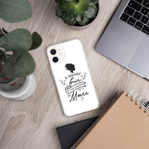 A Mess Bun - iPhone Case
