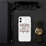 Sarcasm is My Love Language - iPhone Case