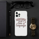 Sarcasm is My Love Language - iPhone Case