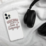 Sarcasm is My Love Language - iPhone Case