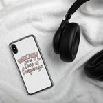 Sarcasm is My Love Language - iPhone Case