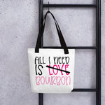 All I Need Is Bourbon - Tote bag