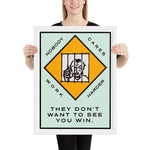Nobody Cares, Work Harder - Framed poster