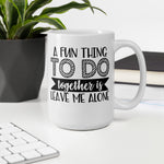 Leave Me Alone - Mug